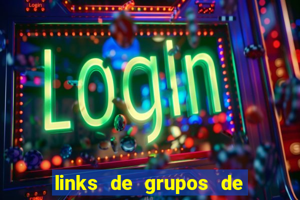 links de grupos de telegram 18